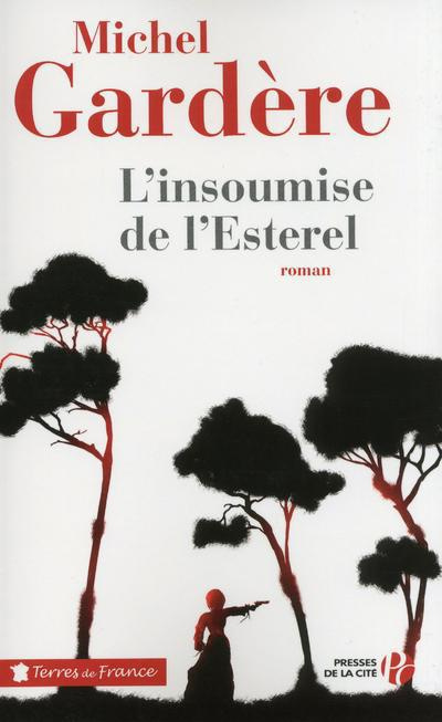 L'insoumise de l'Esterel