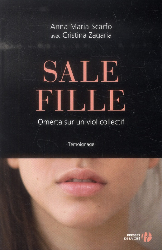 Sale fille. Omerta sur un viol collectif
