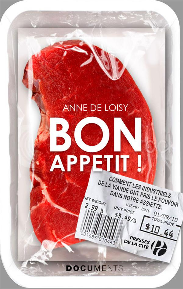 Bon appétit ! Quand l'industrie de la viande nous mène en barquette