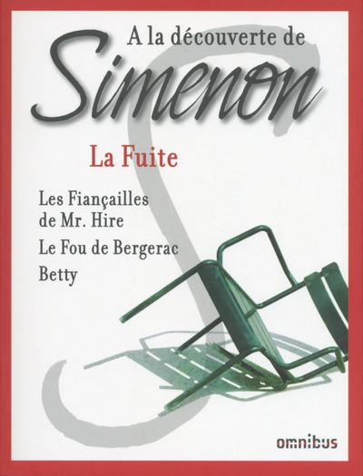 La fuite. Les fiançailles de Mr. Hire ; Le fou de Bergerac ; Betty