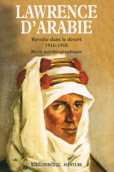 Révolte dans le désert, 1916-1918. Récit autobiographique