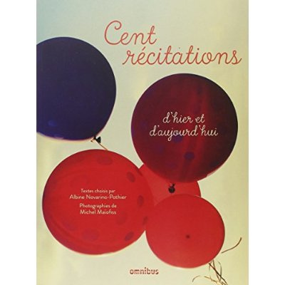 Cent récitations d'hier et d'aujourd'hui
