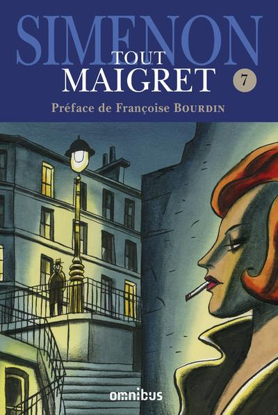 Tout Maigret Tome 7 : 1956-1961. Maigret s'amuse ; Maigret voyage ; Les Scrupules de Maigret ; Maigr