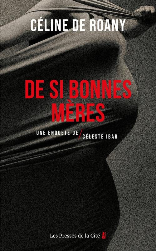 De si bonnes mères