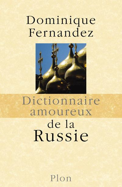 Dictionnaire amoureux de la Russie
