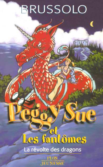 Peggy Sue et les Fantômes Tome 7 : La Révolte des dragons