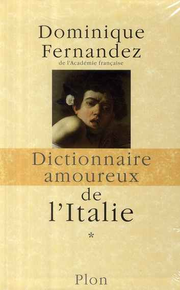 Dictionnaire amoureux de l'Italie. Coffret 2 volumes