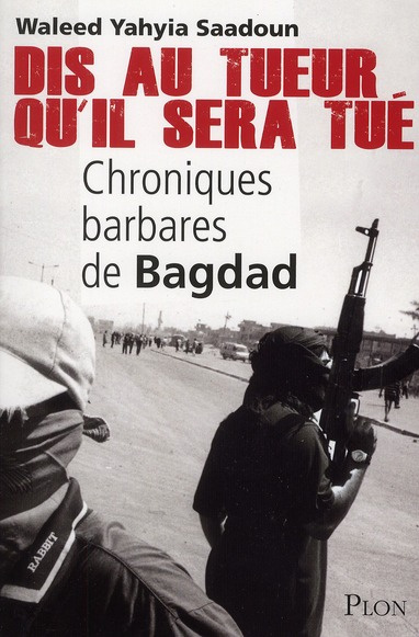 Dis au tueur qu'il sera tué