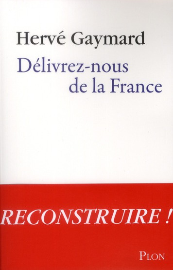 Délivrez-nous de la France