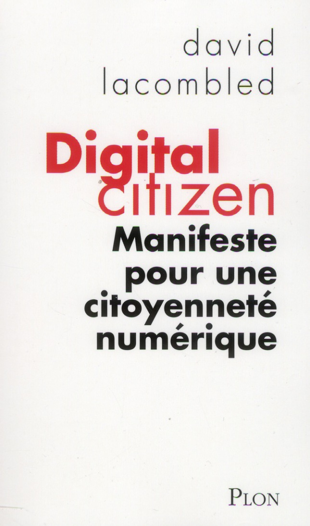 Digital citizen. Manifeste pour une citoyenneté numérique