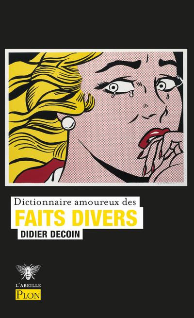 Dictionnaire amoureux des Faits divers