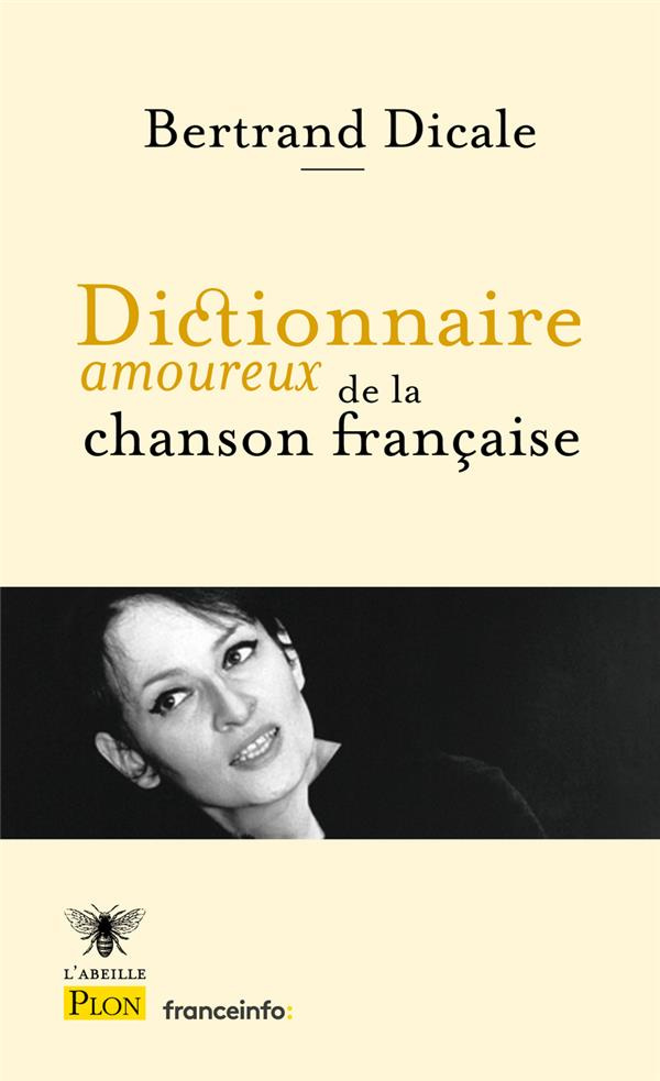 Dictionnaire amoureux de la chanson française. Edition revue et augmentée