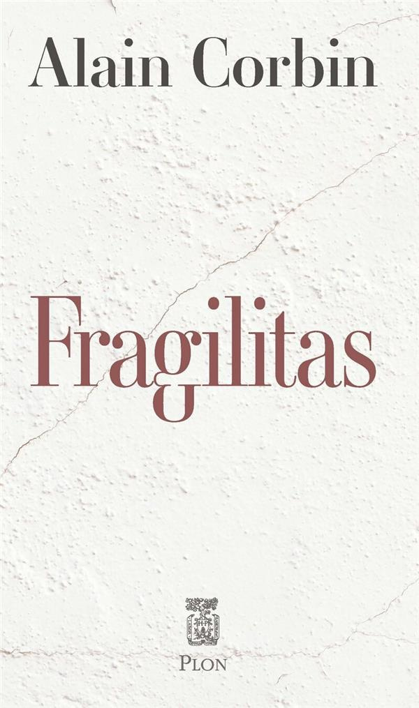Fragilitas. Le plâtre et l'histoire de France