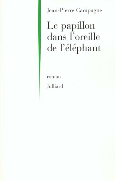 Le papillon dans l'oreille de l'éléphant