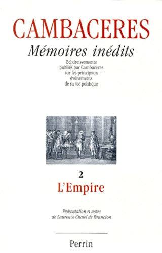 MEMOIRES INEDITS. Tome 2, L'Empire