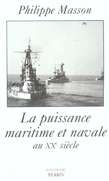 La puissance maritime et navale au XXème siècle