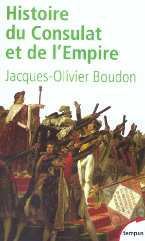 Histoire du Consulat et de l'Empire. 1799-1815