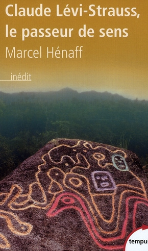 Claude Levi-Strauss, le passeur de sens