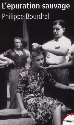 L'épuration sauvage. 1944-1945