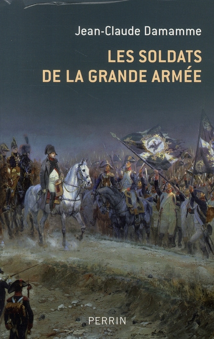 Les soldats de la Grande Armée