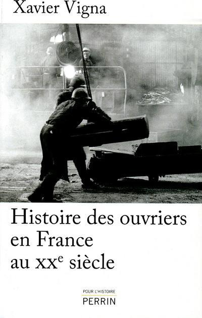 Histoires des ouvriers en France au XXe siècle