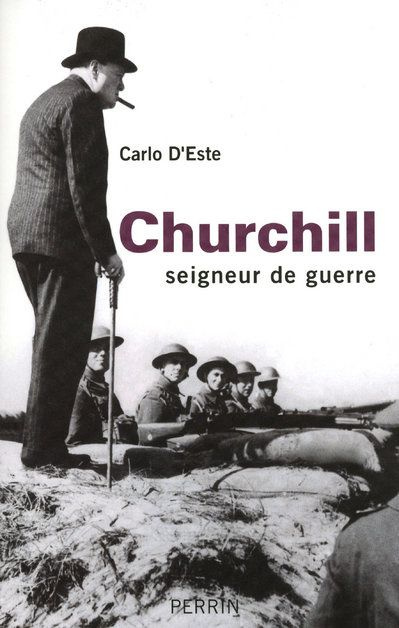 Churchill. Seigneur de guerre