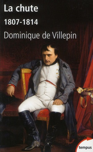 La chute ou l'empire de la solitude. 1807-1814