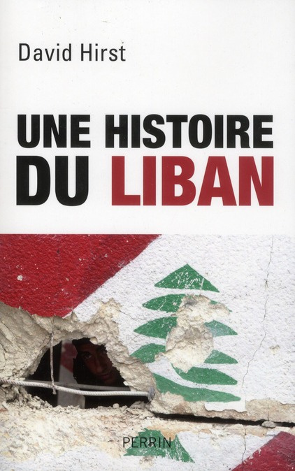 Une histoire du Liban. 1860-2009