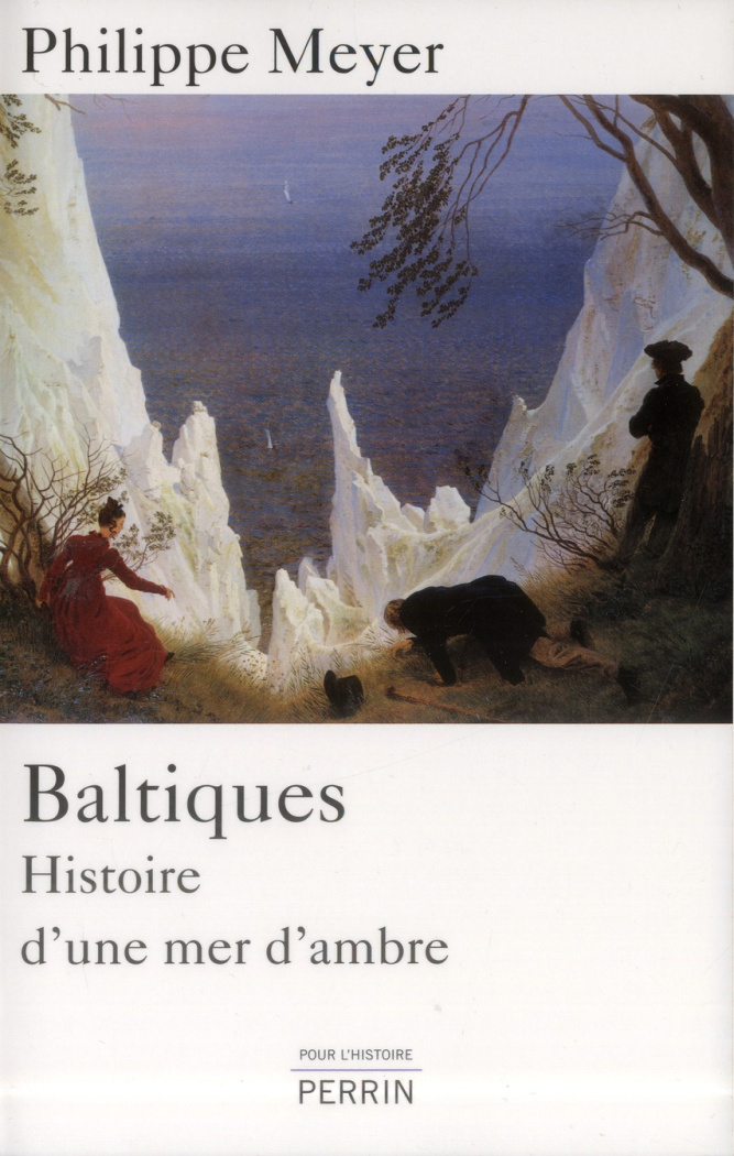 Baltiques. Histoire d'une mer d'ambre
