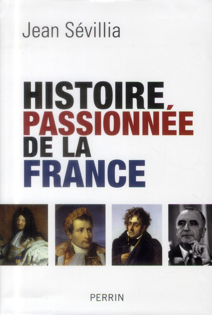 Histoire passionnée de la France