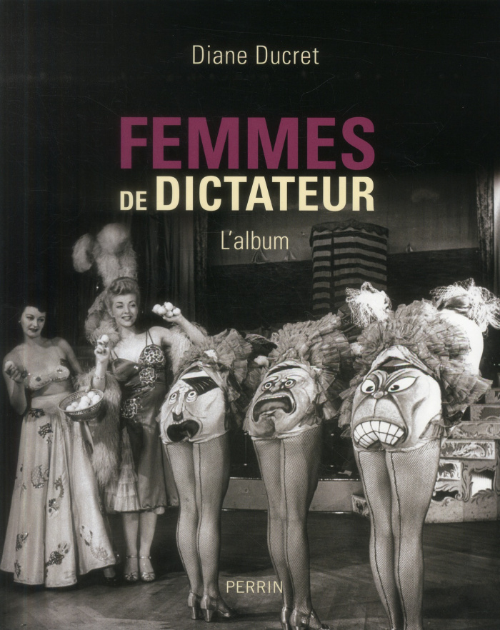 Femmes de dictateur. L'album