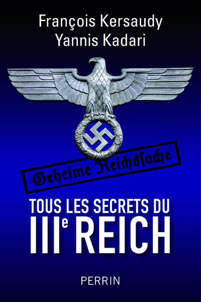 Tous les secrets du IIIe reich