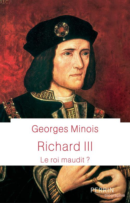 Richard III. Le roi maudit ?