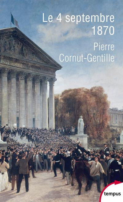 Le 4 septembre 1870. L'invention de la République