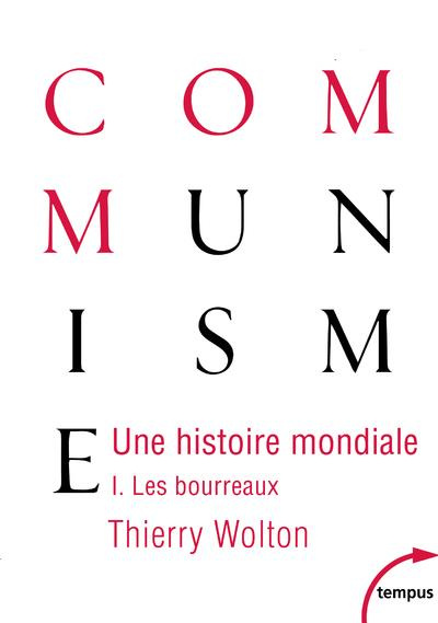 Un histoire mondiale du communisme : Essai d'investigation historique. Tome 1, D'une main de fer : L