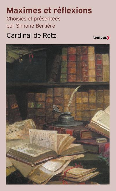 Maximes et réflexions. Tirées des Mémoires