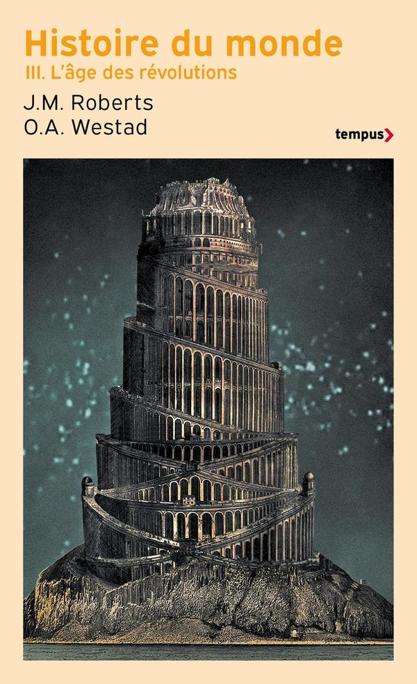 Histoire du monde Tome 3 : L'âge des révolutions
