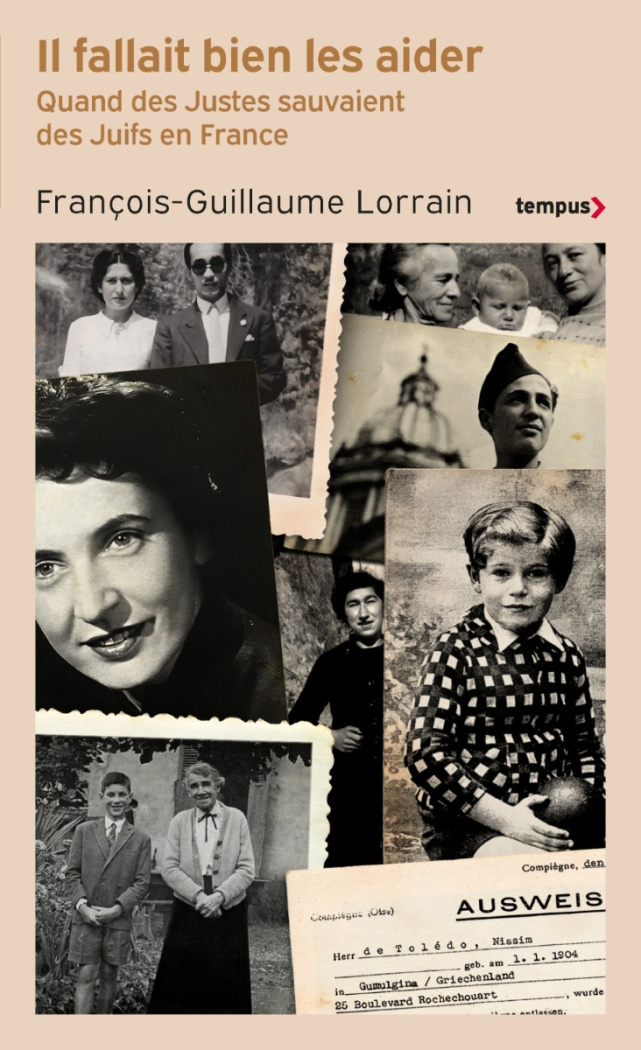 Il fallait bien les aider. Quand les Justes sauvaient des Juifs en France