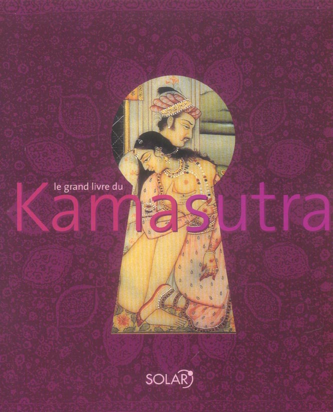 Le grand livre du Kama Sutra