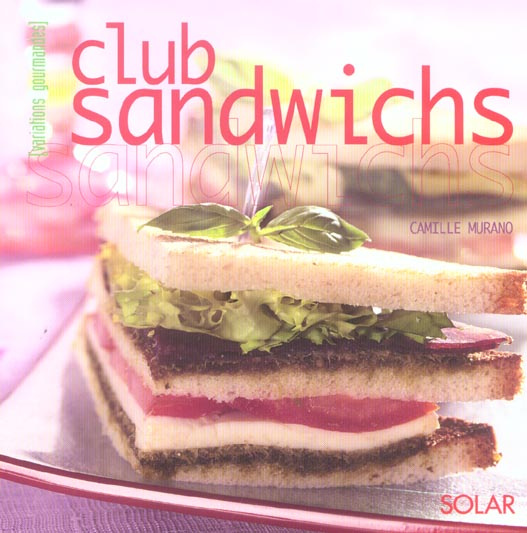 Club sandwichs