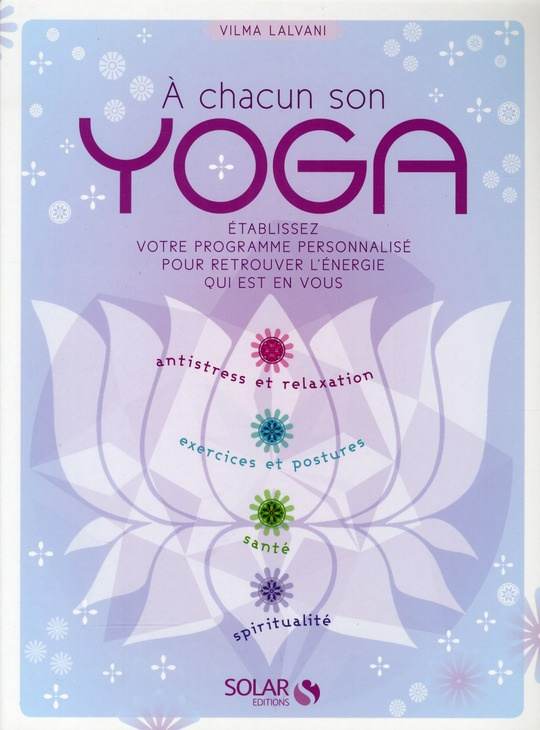 A chacun son Yoga. 2e édition