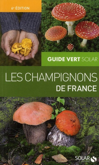 Les champignons de France. 6e édition