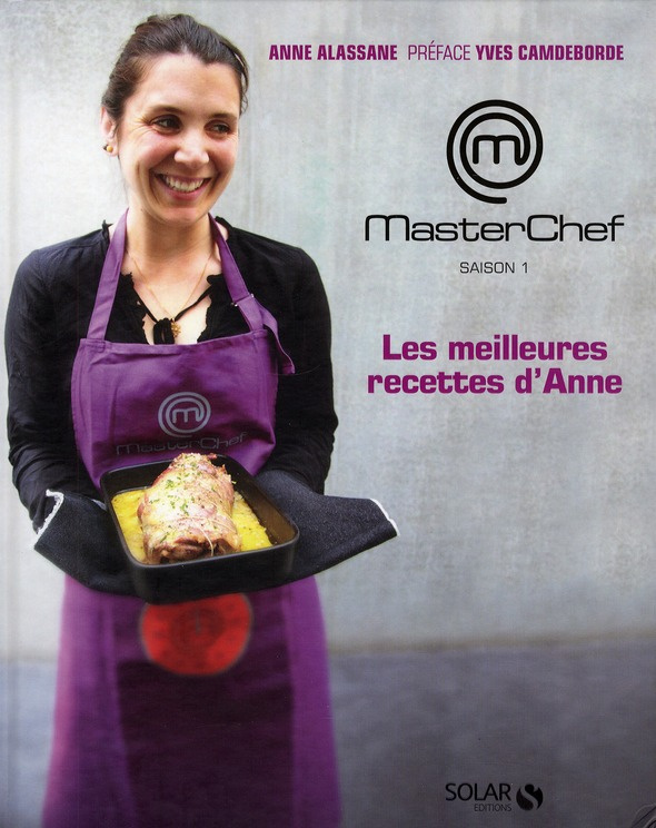 Masterchef, saison 1. Les meilleures recettes d'Anne