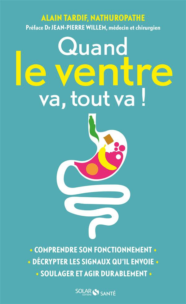 Quand mon ventre va, tout va !