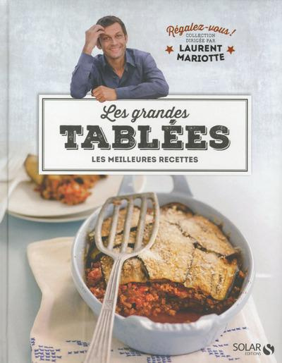 Les grandes tablées. Les meilleures recettes