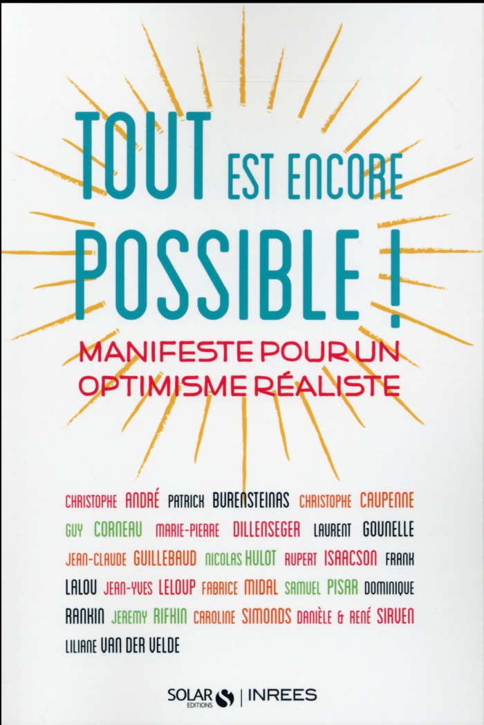 Tout est encore possible ! Manifeste pour un optimisme réaliste