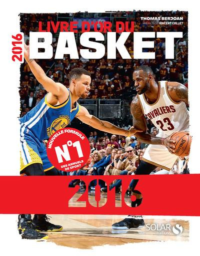 Livre d'or du basket. Edition 2016