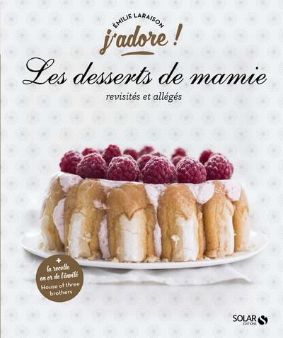 Les desserts de mamaie revisités et allégés