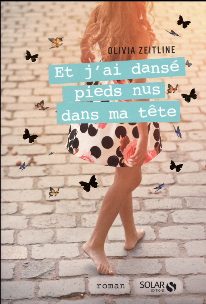 Et j'ai dansé pieds nus dans ma tête