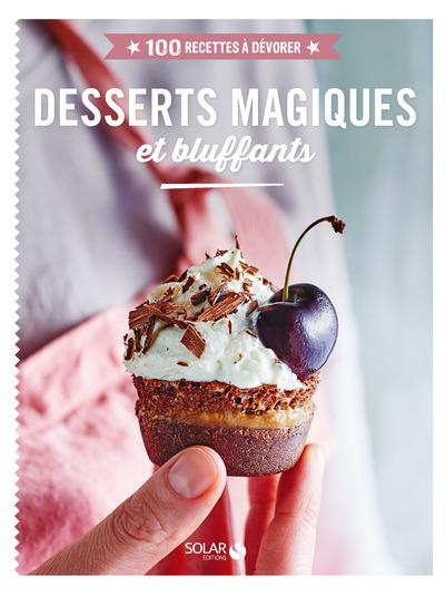 Desserts magiques et bluffants